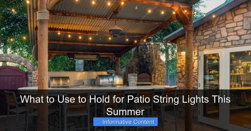 What to Use to Hold for Patio String Lights This Summer