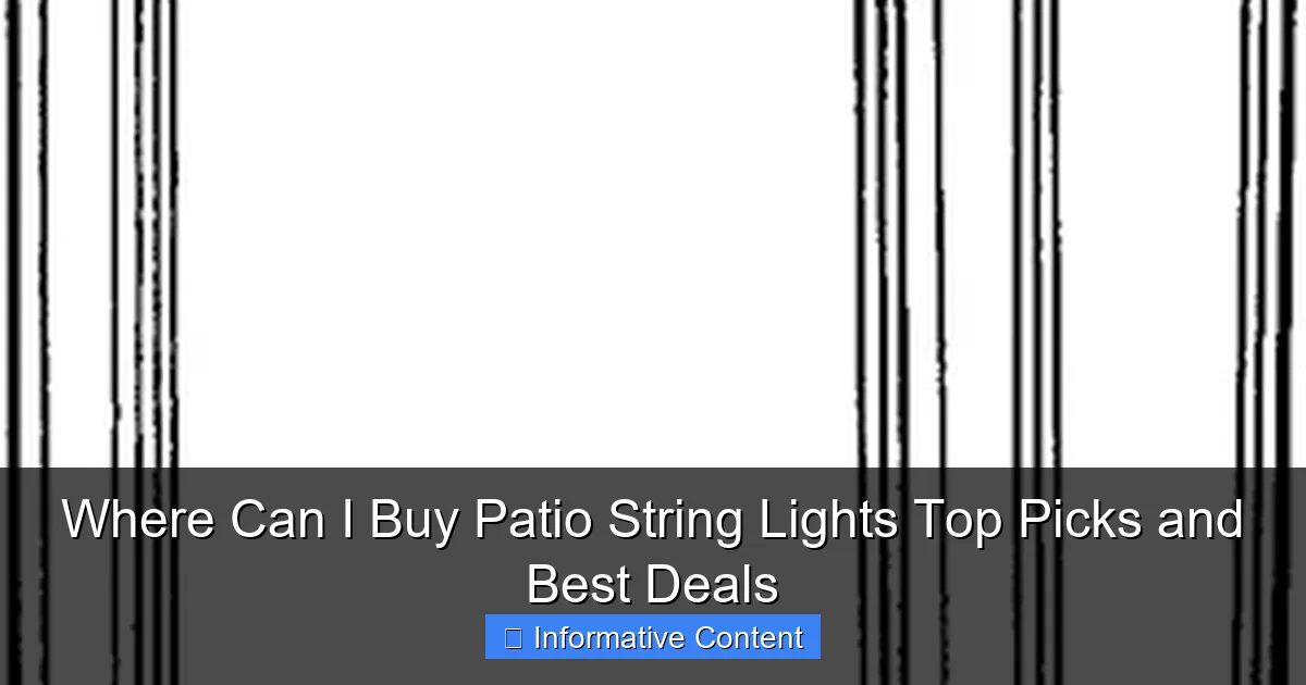 Where Can I Buy Patio String Lights Top Picks and Best Deals