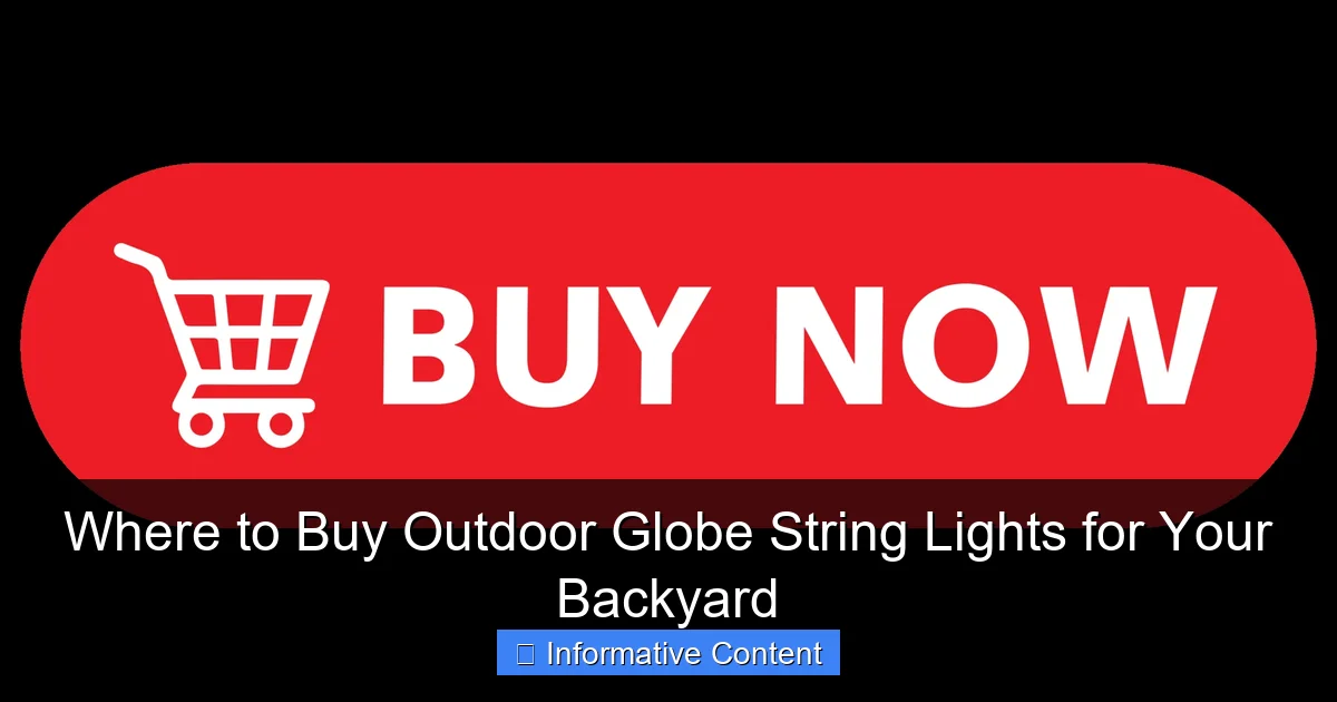 Where to Buy Outdoor Globe String Lights for Your Backyard