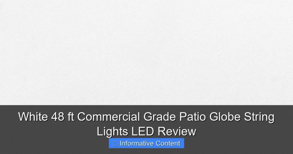 White 48 ft Commercial Grade Patio Globe String Lights LED Review