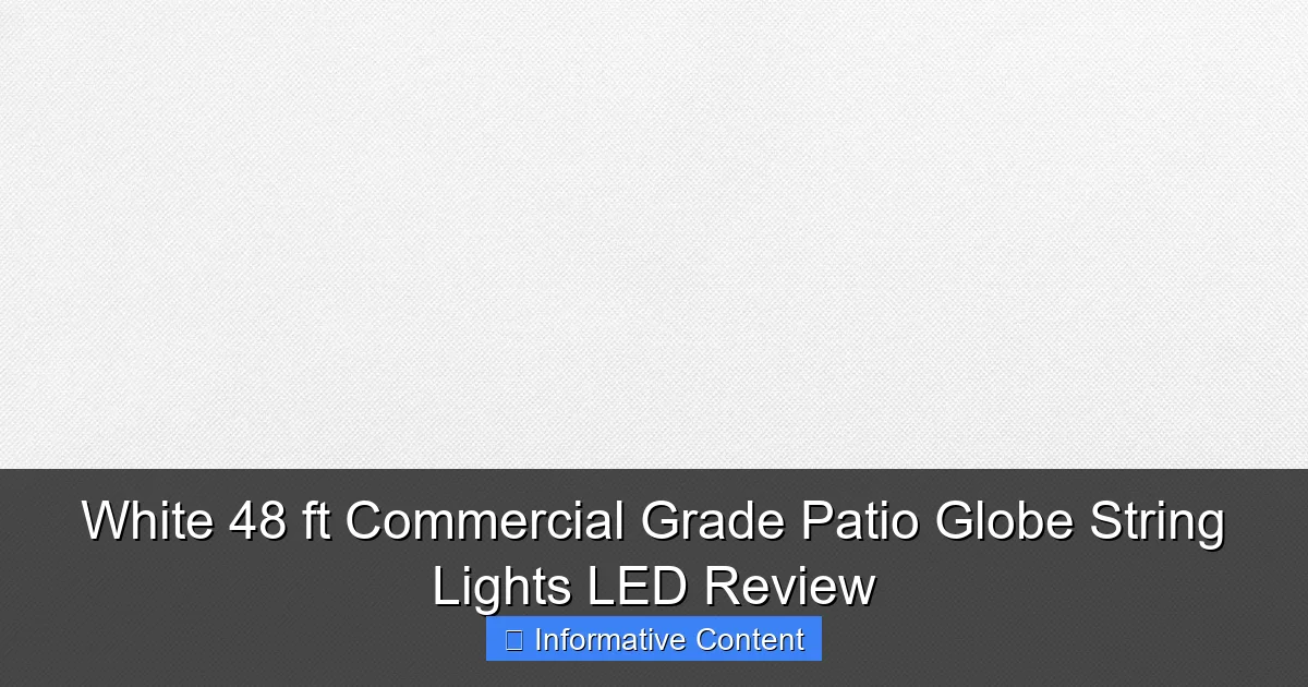 White 48 ft Commercial Grade Patio Globe String Lights LED Review