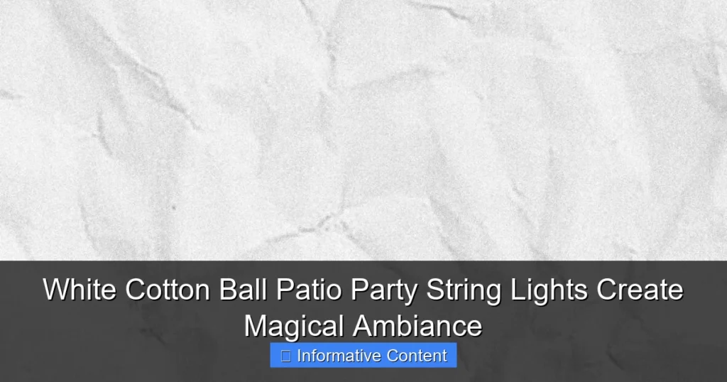 White Cotton Ball Patio Party String Lights Create Magical Ambiance