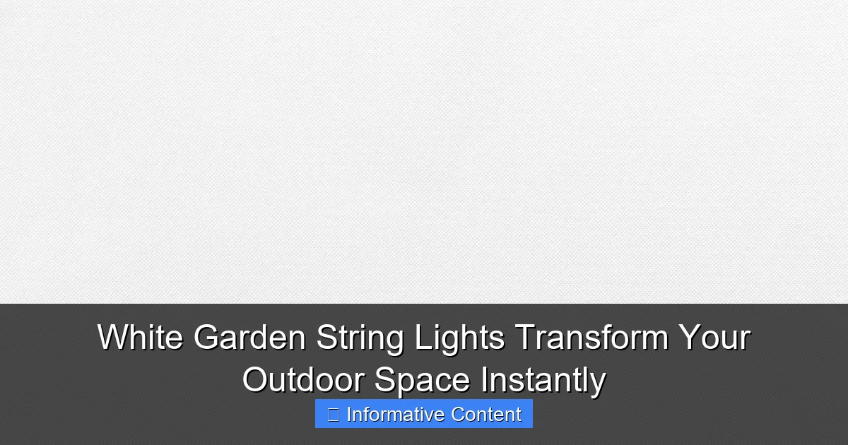 White Garden String Lights Transform Your Outdoor Space Instantly