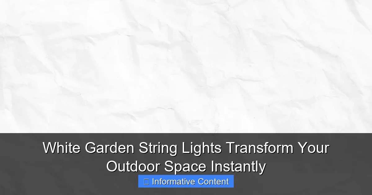White Garden String Lights Transform Your Outdoor Space Instantly