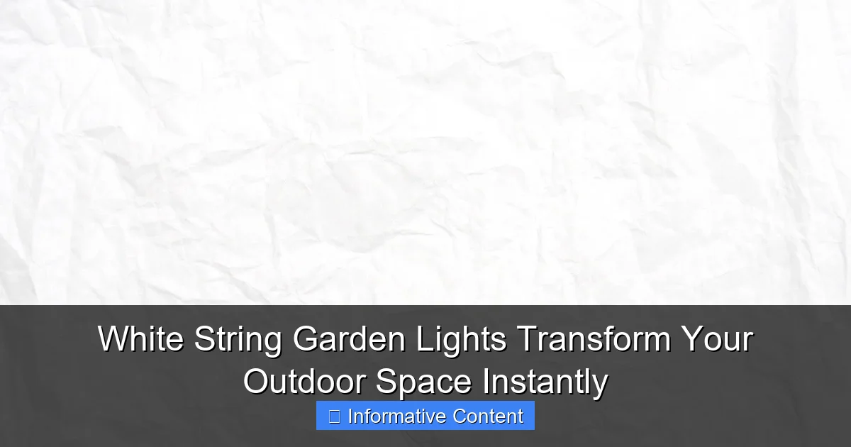 White String Garden Lights Transform Your Outdoor Space Instantly