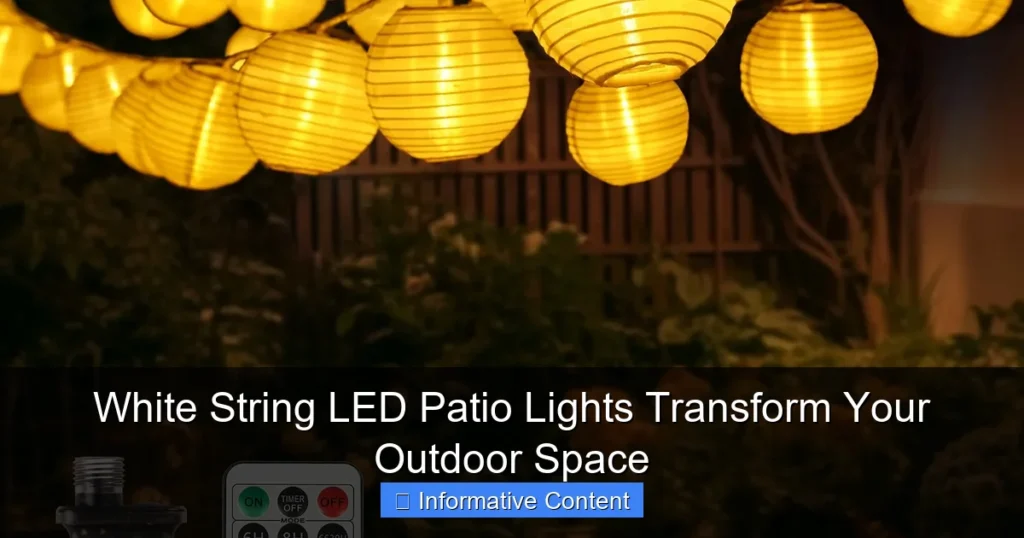 White String LED Patio Lights Transform Your Outdoor Space