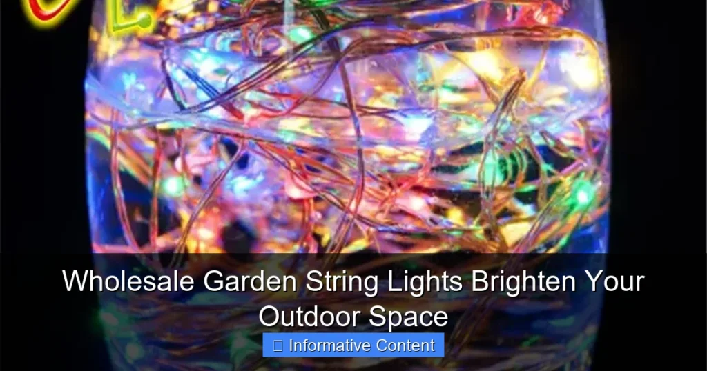 Wholesale Garden String Lights Brighten Your Outdoor Space