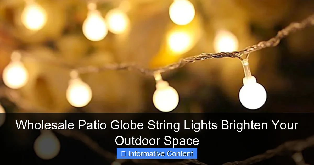 Wholesale Patio Globe String Lights Brighten Your Outdoor Space