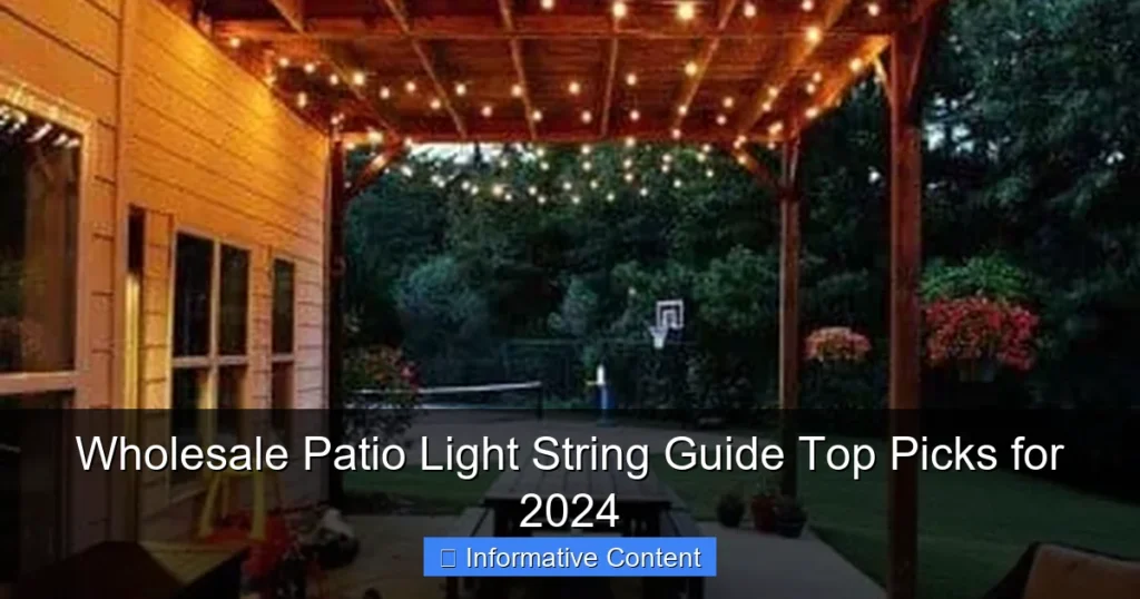 Wholesale Patio Light String Guide Top Picks for 2024