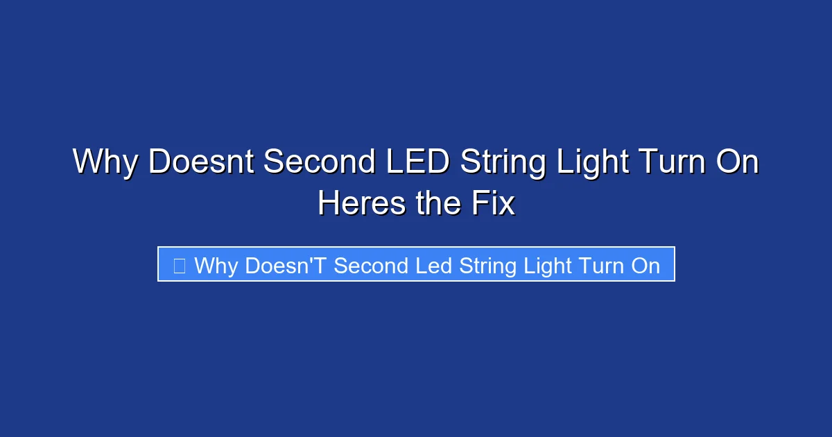 Why Doesnt Second LED String Light Turn On Heres the Fix